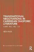Transnational Negotiations in Caribbean Diasporic Literature