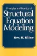 Principles and Practices of Structural Equation Modelling