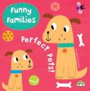 Funny Families - Perfect Pets