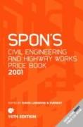 Spon's Civil Engineering and Highway Works Price Book 2001