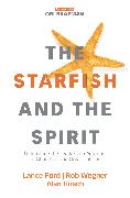 The Starfish and the Spirit