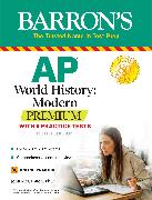 AP World History: Modern Premium: With 5 Practice Tests