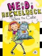 Heidi Heckelbeck Takes the Cake