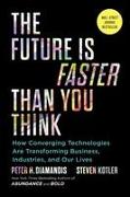 The Future Is Faster Than You Think