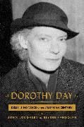 Dorothy Day: Dissenting Voice of the American Century