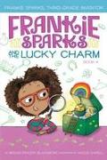 Frankie Sparks and the Lucky Charm