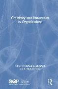 Creativity and Innovation in Organizations