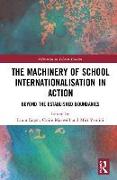 The Machinery of School Internationalisation in Action