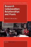 Research Collaboration: Relationships and Praxis