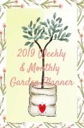 2019 Weekly & Monthly Garden Planner