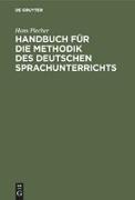 Handbuch für die Methodik des deutschen Sprachunterrichts