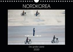 Nordkorea - Die große Leere (Wandkalender 2020 DIN A4 quer)