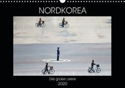 Nordkorea - Die große Leere (Wandkalender 2020 DIN A3 quer)