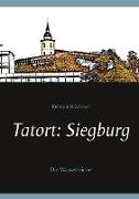 Tatort: Siegburg