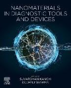 Nanomaterials in Diagnostic Tools and Devices