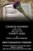 Charles Manson and the Killing of Shorty Shea