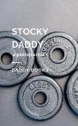 Stocky Daddy