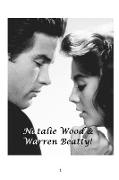 Natalie Wood and Warren Beatty!