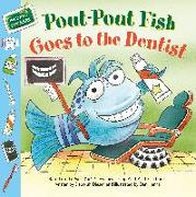 Pout-Pout Fish: Goes to the Dentist