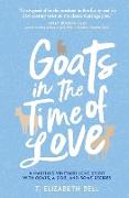 Goats in the Time of Love