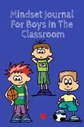 Mindset Journal For Boys In The Classroom