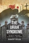 The Uriah Syndrome