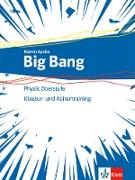 Big Bang Oberstufe 1+2.Aufgaben- und Klausuren-Training Klassen 11-13 (G9), 10-12 (G8). Ausgabe ab 2019