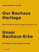 Unser Bauhaus-Erbe / Our Bauhaus Heritage