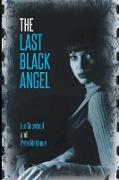 The Last Black Angel