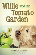 Willie and the Tomato Garden