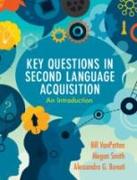 Key Questions in Second Language Acquisition: An Introduction