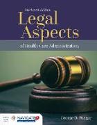 Legal Aspects of Health Care Administration with Advantage Access and the Navigate 2 Scenario for Health Care Ethics