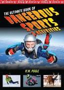 Ultimate Book of Dangerous Sports and Activities