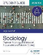 AQA A-level Sociology Student Guide 2: Topics in Sociology (Families and households and Beliefs in society)