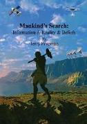 Mankind's Search: Information & Reality & Beliefs