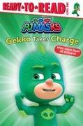 Gekko Takes Charge: Ready-To-Read Level 1