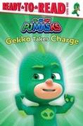 Gekko Takes Charge: Ready-To-Read Level 1