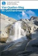 Vier-Quellen-Weg im Gotthardmassiv