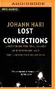 Lost Connections: Uncovering the Real Causes of Depression - And the Unexpected Solutions