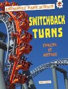 Switchback Turns: Forces in Motion