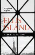 Ellis Island: A People's History
