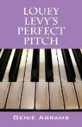 Louey Levy's Perfect Pitch