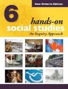 Hands-On Social Studies for Ontario, Grade 6: An Inquiry Approach