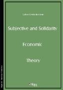 Subjective and Solidarity Economic Theory