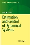 Estimation and Control of Dynamical Systems