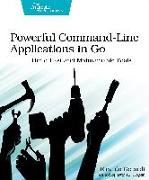 Powerful Command–Line Applications in Go