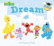 Dream: With Sesame Street: Celebrate Graduation: Read as a Story. Sign as a Guestbook
