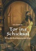 Tor ins Schicksal