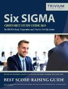 Six SIGMA Green Belt Study Guide 2019