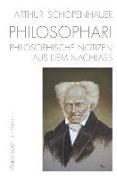 Arthur Schopenhauer. PHILOSOPHARI